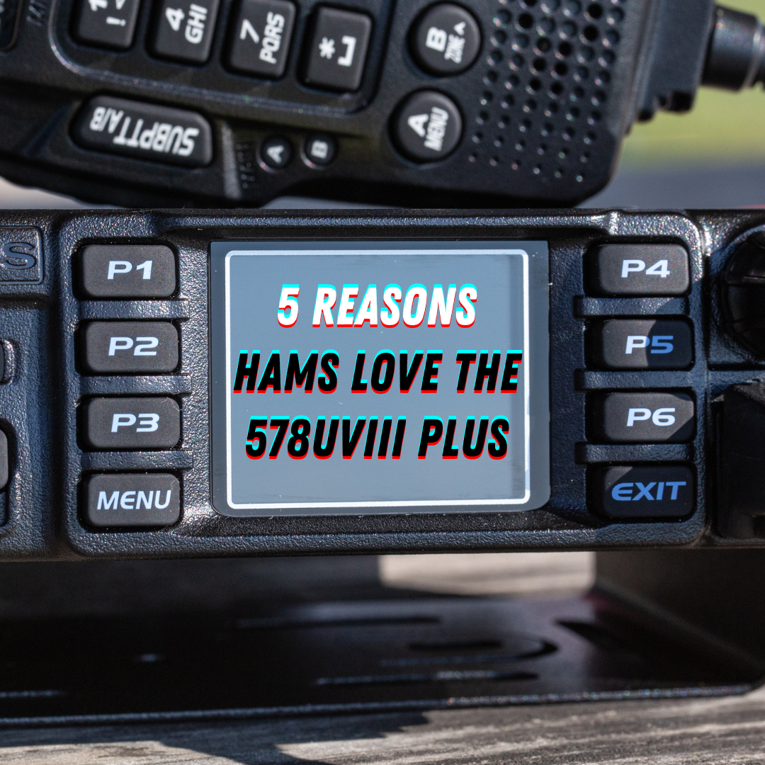 5 Reasons Hams Love The AnyTone 578UVIII Plus Mobile Radio