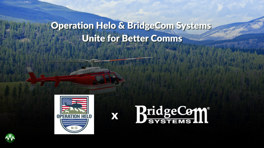 Operation Helo Upgrades Communication Network with BridgeCom Systems Radios and Repeaters