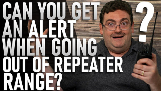 Can you get an alert when going out of Repeater Range?