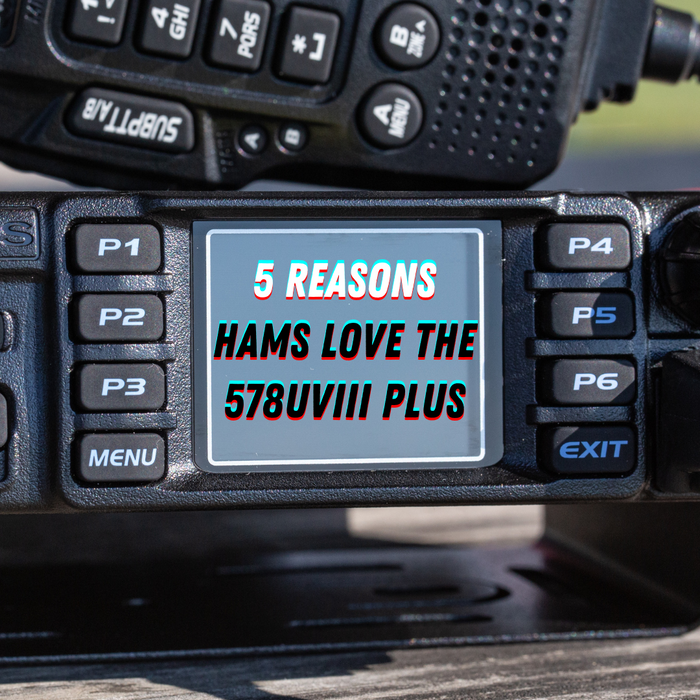 5 Reasons Hams Are Loving The AnyTone 578UVIII Plus Mobile Radio