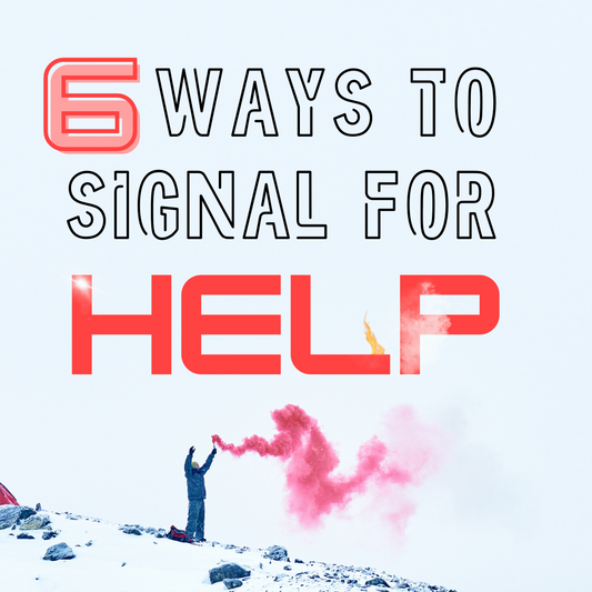 6 Ways to Signal for Help