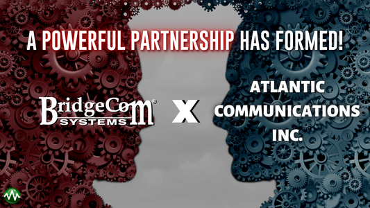 BridgeCom Systems Announces Reseller Relationship with Atlantic Communications, Inc.