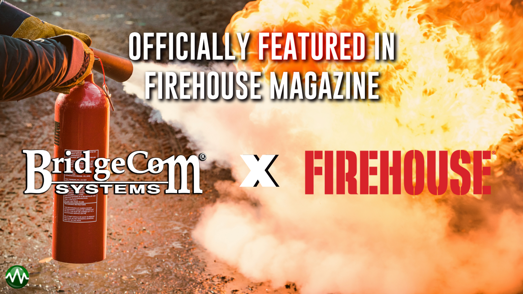 BREAKING: BridgeCom Systems Featured in Firehouse Magazine's Radios, Pagers & Accessories Section