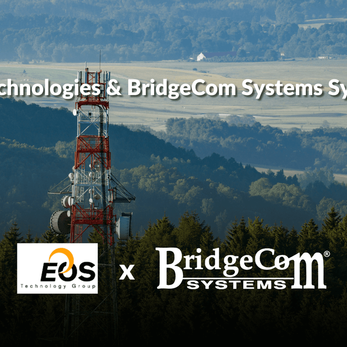 BridgeCom Systems synergizes with EOS Technology Group by expanding their product line using BridgeCom Systems' Radios