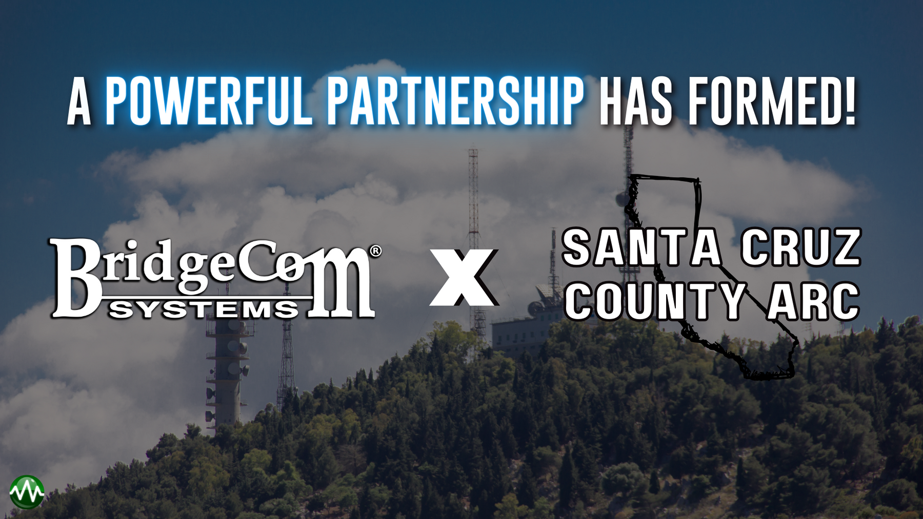 Breaking: Santa Cruz County ARC Strengthens Communication Infrastructure with BridgeCom Systems