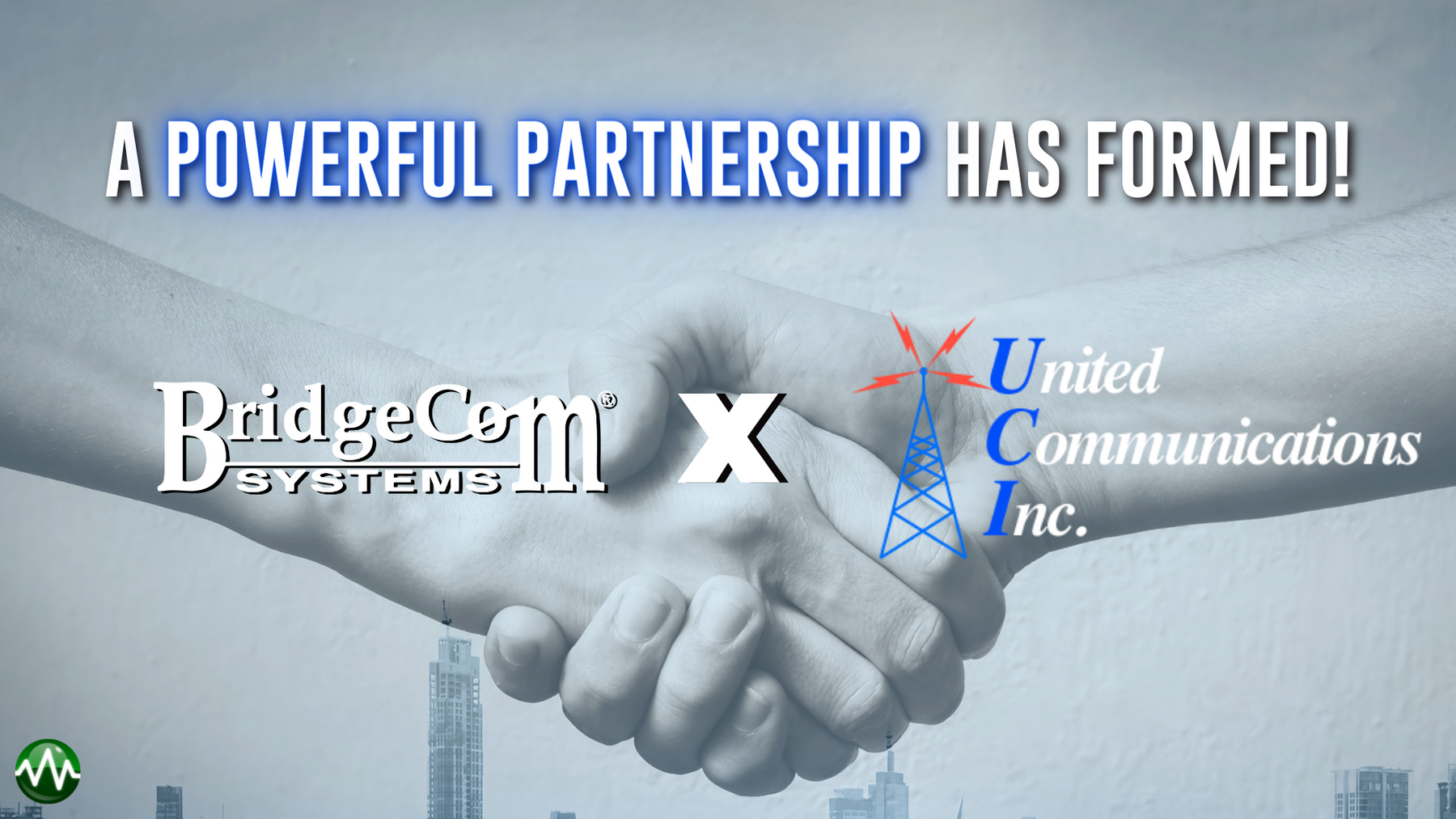 BridgeCom Systems and United Communications, Inc. Join Forces to Enhance Two-Way Radio Solutions in Southeast Texas
