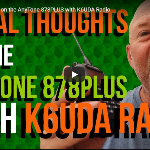 Initial thoughts on the AnyTone 878 PLUS by Bob, K6UDA.
