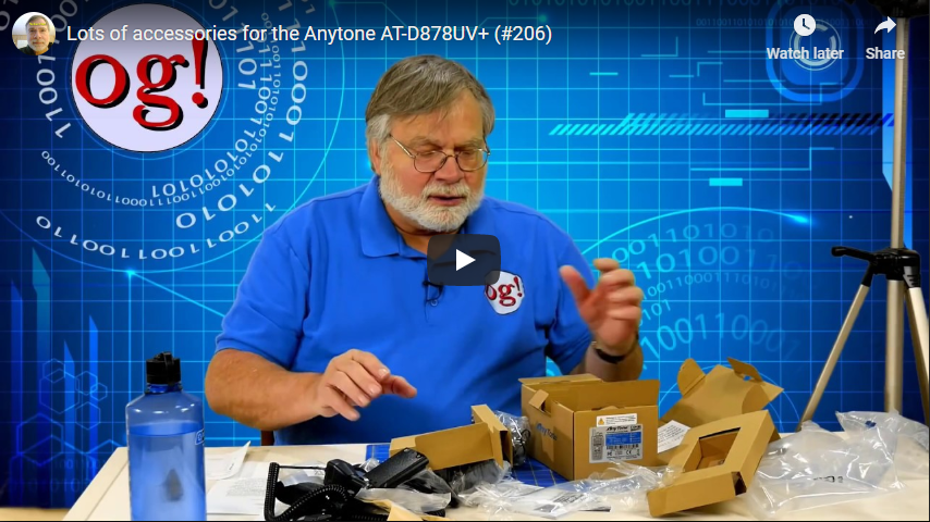 Watch Dave Casler unbox lots of accessories for the AnyTone AT-D878UV PLUS