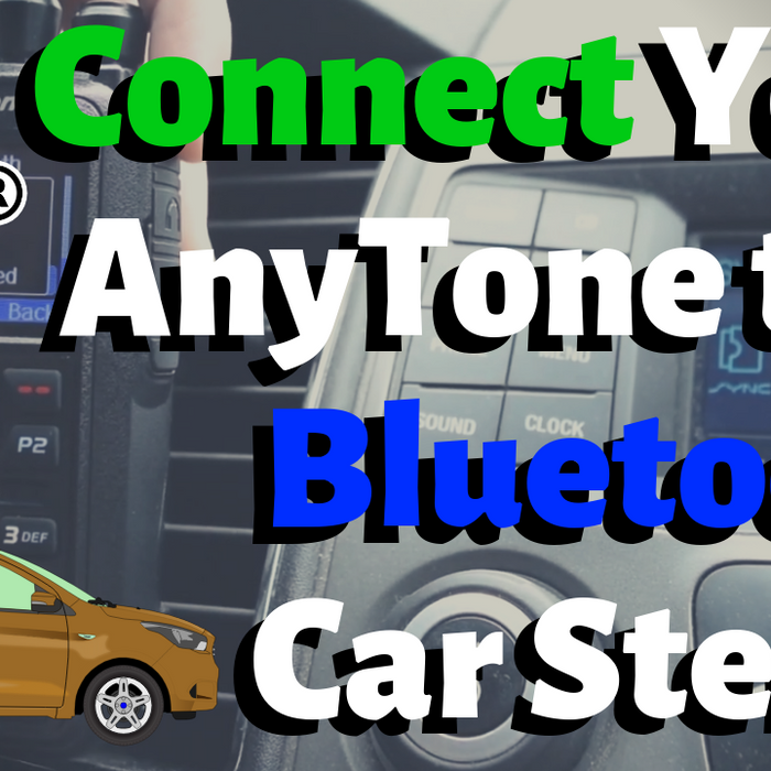 How to Connect Your AnyTone to a Bluetooth Car Stereo