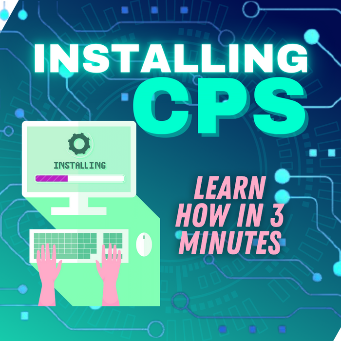 Install the CPS Onto Your Computer In 3 Minutes!