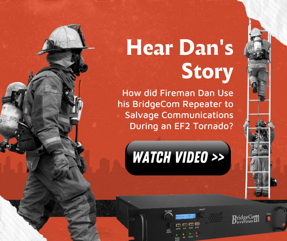 How did Fireman Dan Use his BridgeCom System's Repeater to Salvage Communications During an EF2 Tornado?
