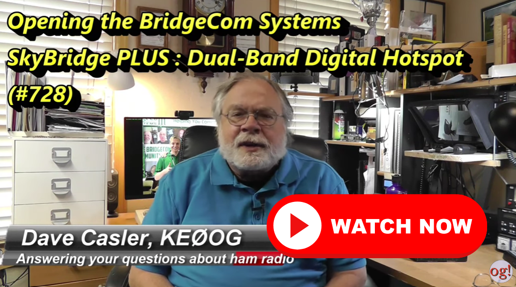 SkyBridge Plus Digital Hotspot Unboxing: Brought to you by David Casler KEØOG