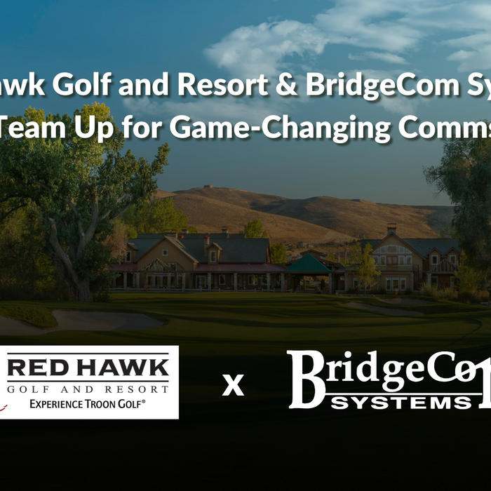 BridgeCom Systems Enhances Communication at Red Hawk Golf and Resort