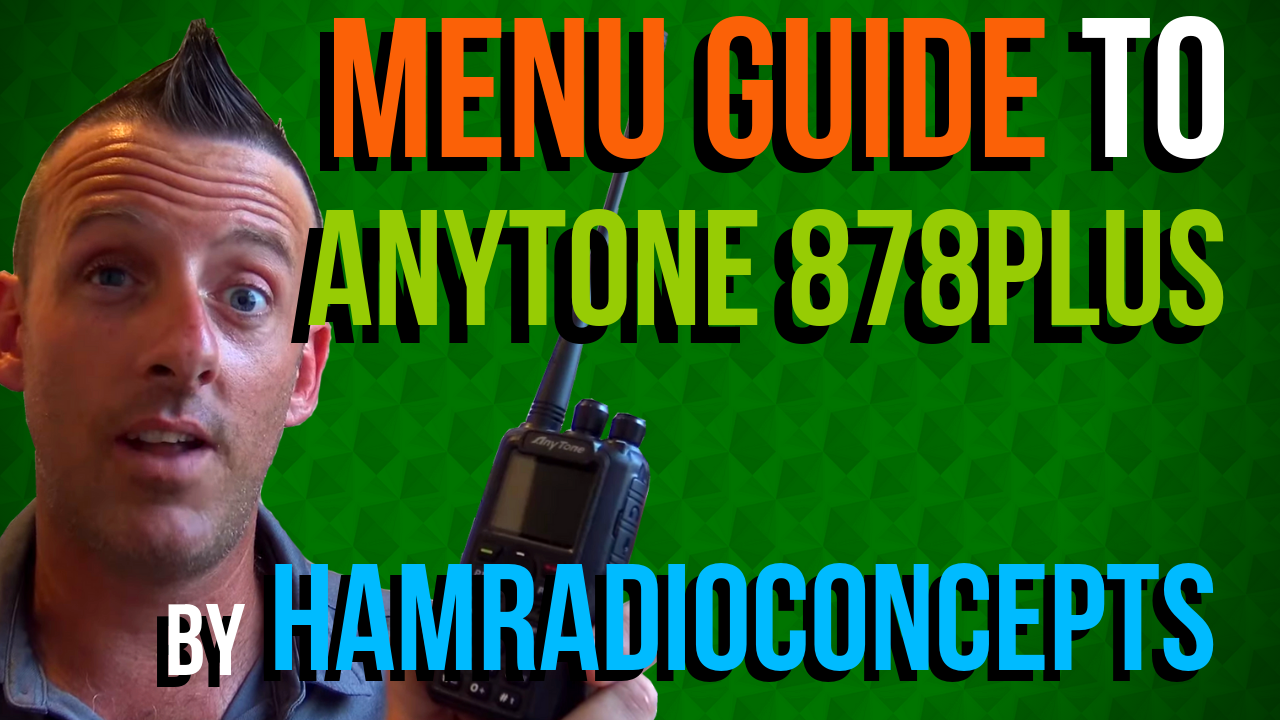 Menu Guide to the AnyTone 878 PLUS by HamRadioConcepts