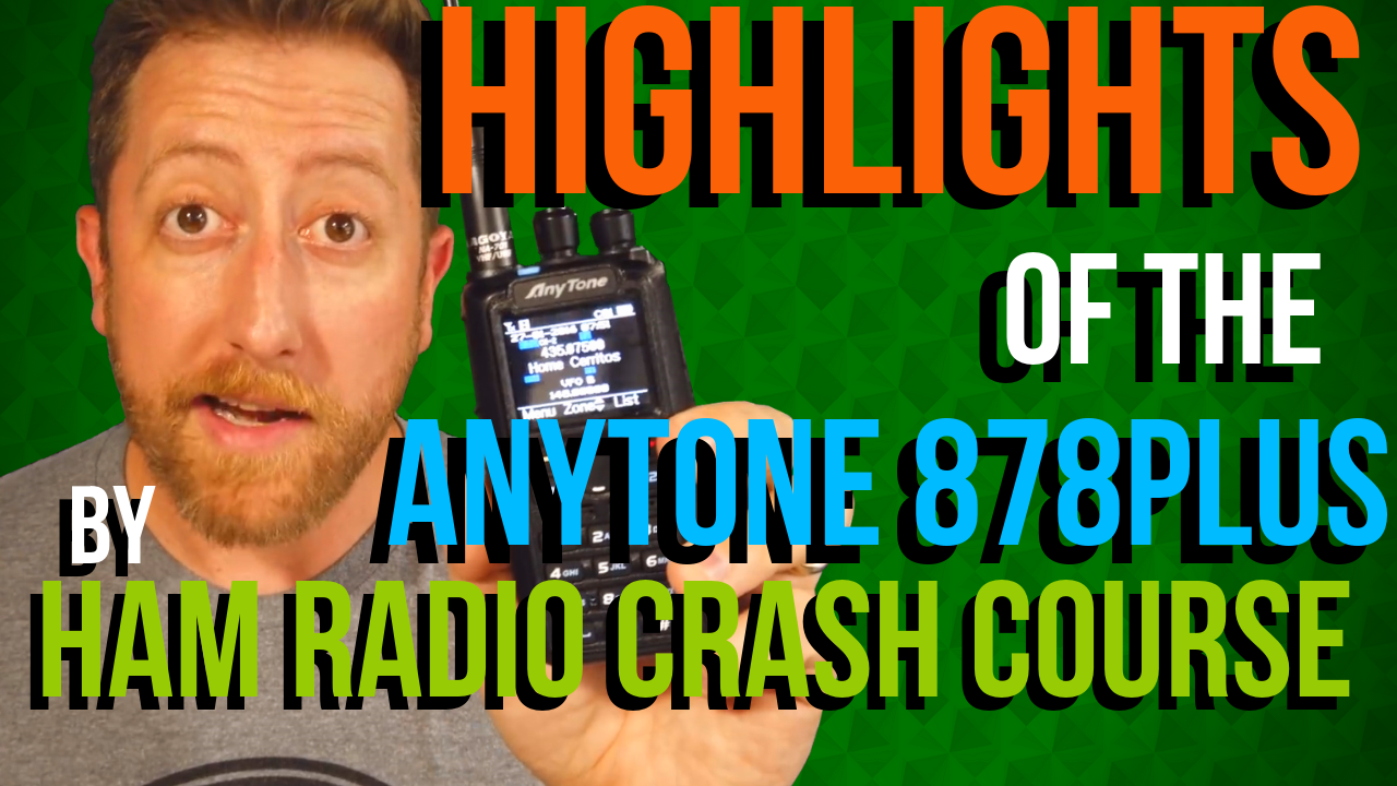 AnyTone 878 PLUS Highlights by Ham Radio Crash Course