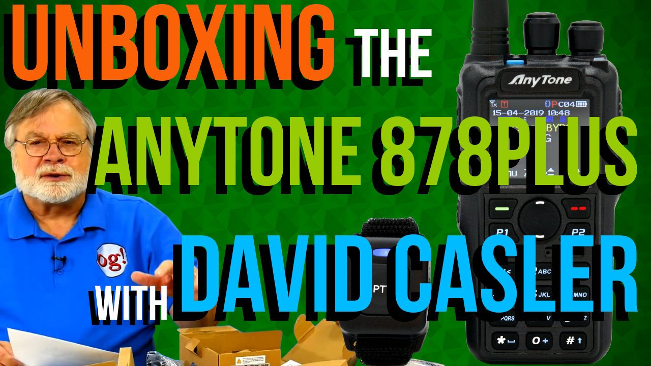Unboxing the AnyTone 878 PLUS by David Casler