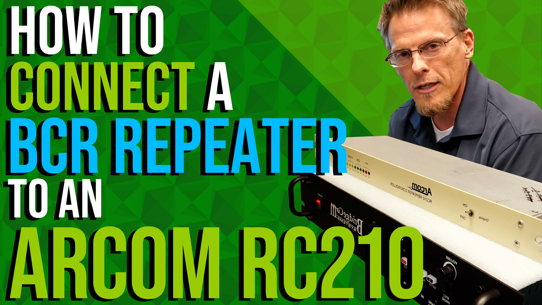 How to Connect a BCR Repeater to an Arcom RC-210