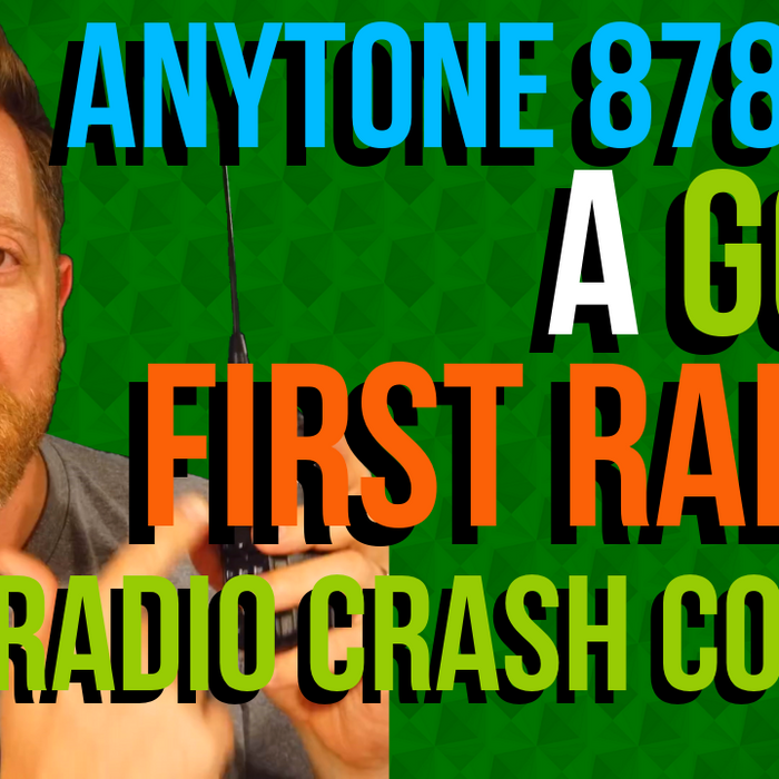Is The AnyTone 878 PLUS a Good First Radio? By Ham Radio Crash Course