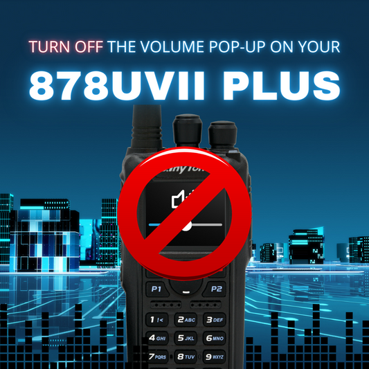 How to Turn Off the Volume Window Pop-Up on Your 878UVII Plus