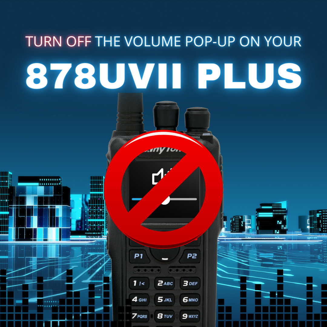 How to Turn Off the Volume Window Pop-Up on Your 878UVII Plus