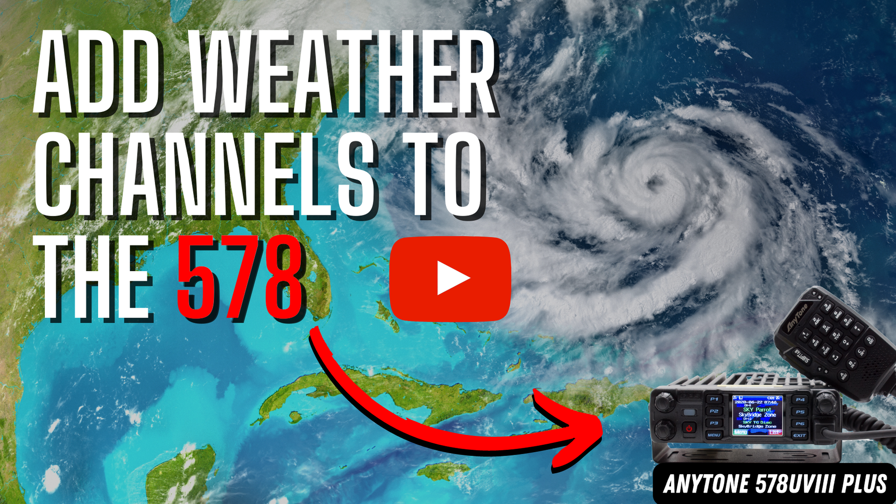 How to Add Weather Channels into the AnyTone 578 Mobile