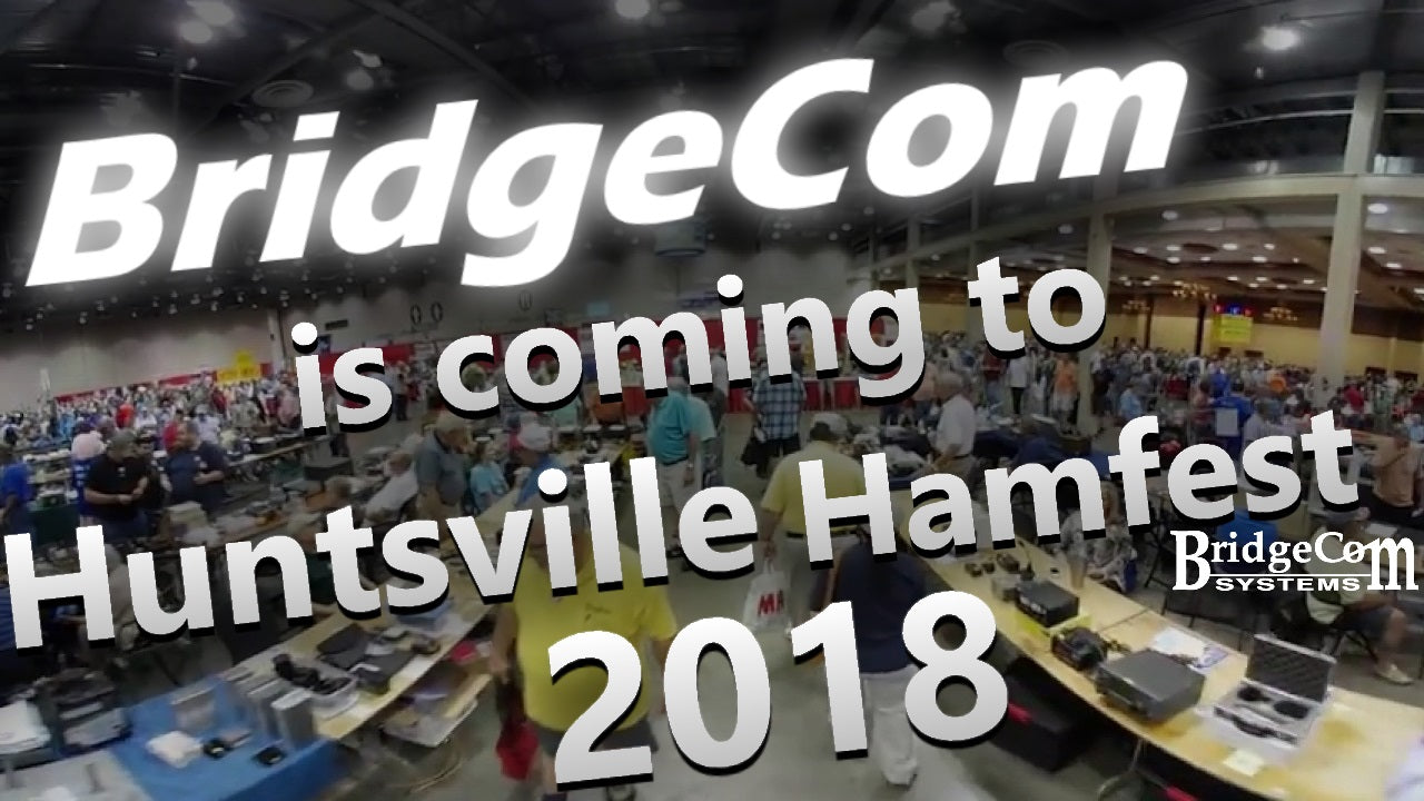 BridgeCom Is Coming To Huntsville Hamfest 2018!