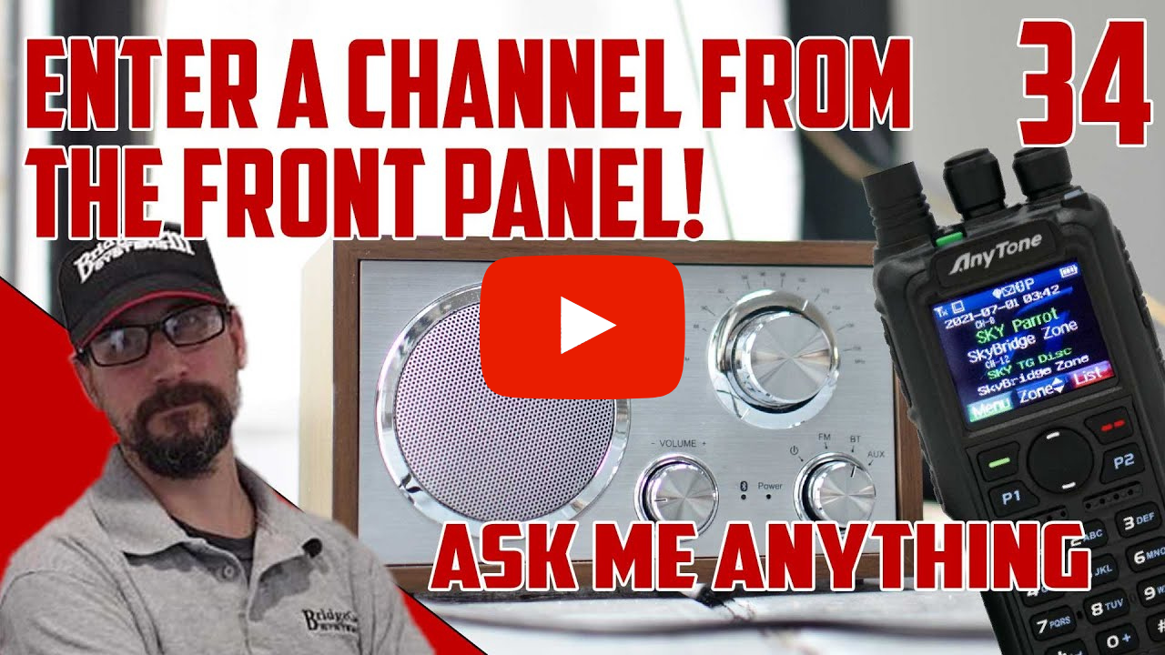 How to Enter a Channel from the Front Panel Into an AnyTone Radio!