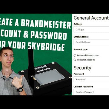 How to Create a Brandmeister Account and Password to Use with your Skybridge