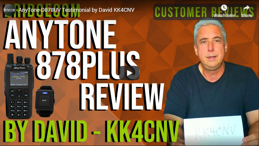 AnyTone 878 PLUS Testimonial by, David, KK4CNV.