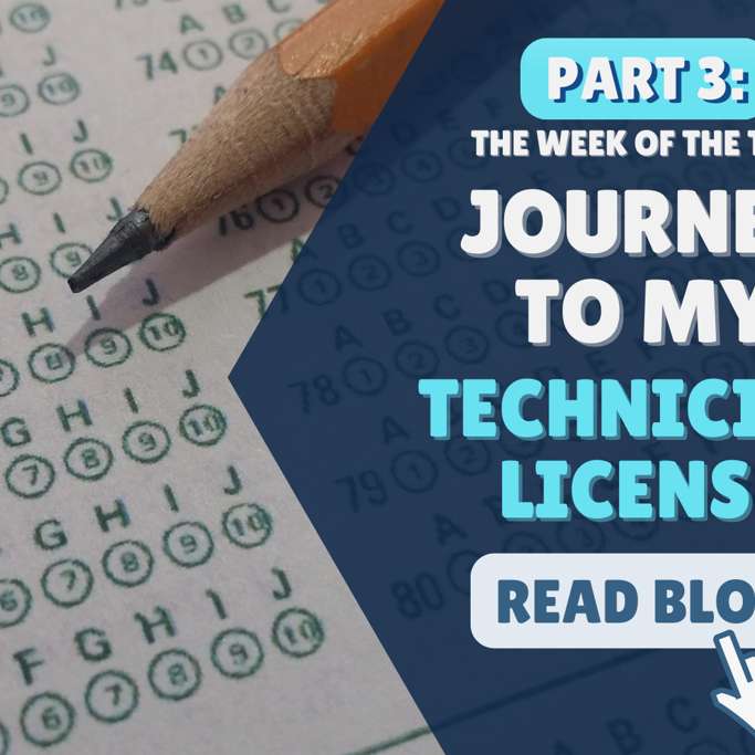Journey to My Technician License Part 3: The Week of the Test