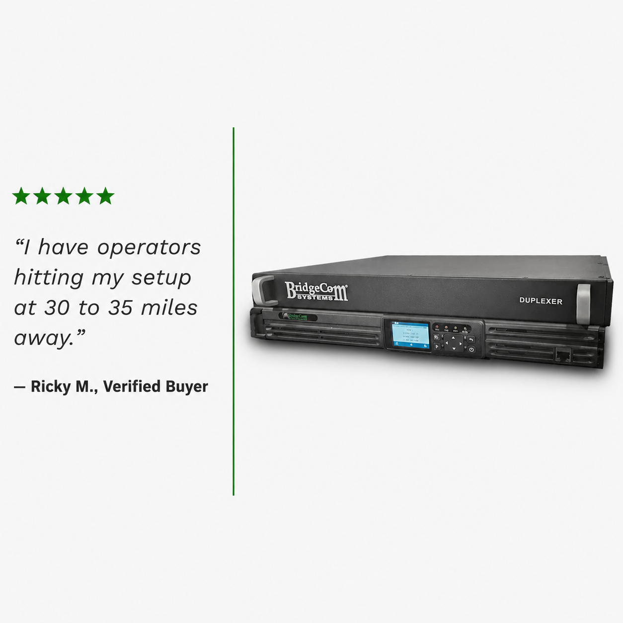 The BridgeCom BCR-GMRS Repeater System with Duplexer, shown in black, sits beside a five-star rating and a testimonial: “I have operators hitting my GMRS repeater setup at 30 to 35 miles away.” — Ricky M., Verified Buyer.