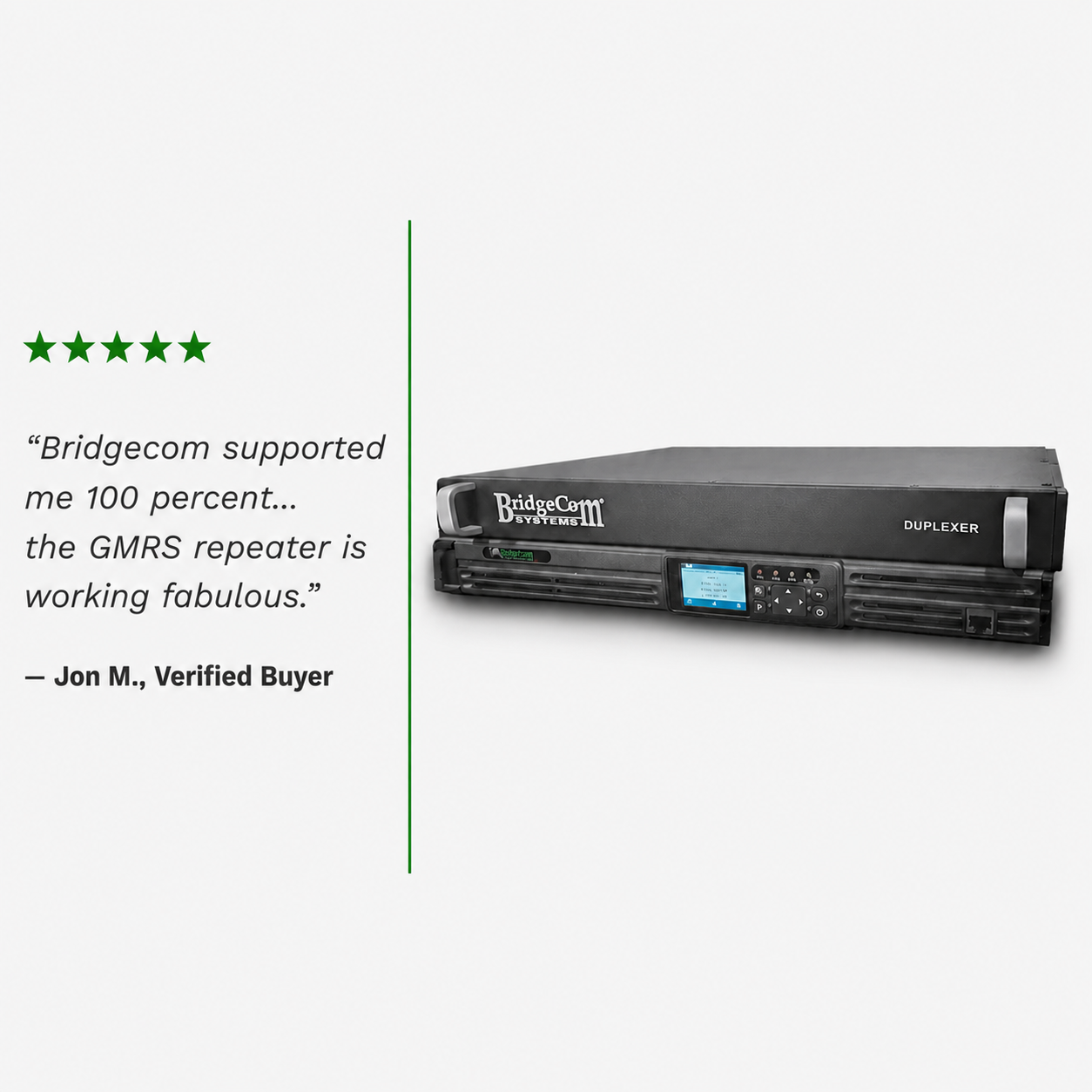 BridgeCom BCR-GMRS GMRS Repeater System with Duplexer, featuring a display screen, appears next to a five-star review from Jon M., Verified Buyer, praising its support and pre-tuned duplexer performance; FCC Part 95E certified.