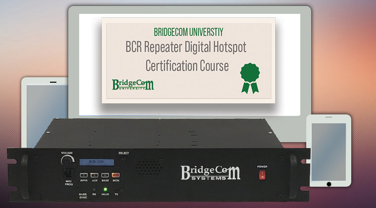 BridgeCom University BCR Repeater Course