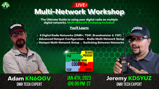 Image showing a promotional poster for the "Multi-Network Workshop (with FREE Codeplug!)" event on January 4th, 2023, at 6:00 PM CT. The text details learning topics on DMR, TGIF, Brandmeister, and YSF networks. Featured speakers: Adam KN6QGV and Jeremy KD5YUZ, who are DMR Tech Experts and will also cover AnyTone Radios.